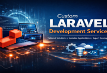 Custom Laravel Development Services: Building Websites That Truly Fit Your Needs Custom Laravel Development Services